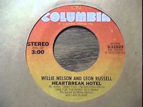 Willie Nelson- Leon Russell ~ Heartbreak Hotel