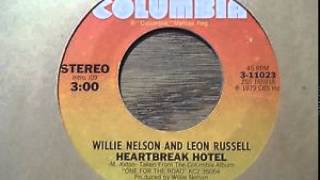 Willie Nelson- Leon Russell ~  Heartbreak Hotel