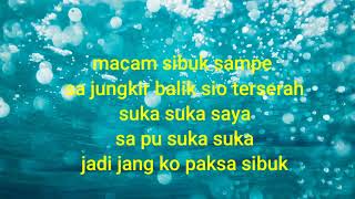 Download lagu Lirik Sa pu suka-suka -ICHADBLES mp3