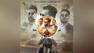 Tension nijjar feat:karan aujla|deep jandu|bass bossted song.