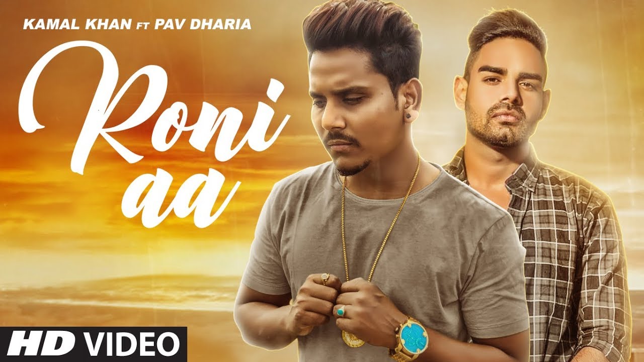 Roni Aa Lyrics  | Roni Aa | Kamal Khan | Pav Dharia