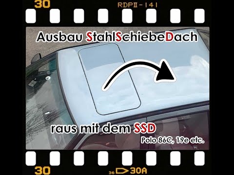 VW Polo 86C 2F Golf 19E - Ausbau/ Einbau SSD StahlSchiebeDach - #Poloman86C
