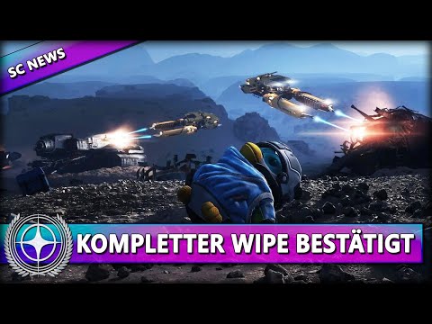 KOMPLETTER WIPE OFFIZIELL BESTÄTIGT | 3.18.2 ⭐ STAR CITIZEN NEWS [Spezial] Deutsch/German