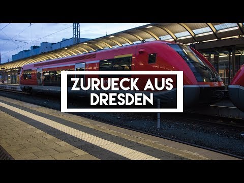 ZURÜCK AUS DRESDEN | Vlog 152