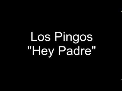 Hey Padre!