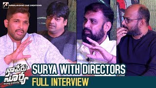 Surya with Directors | Naa Peru Surya Naa Illu India Team Interview
