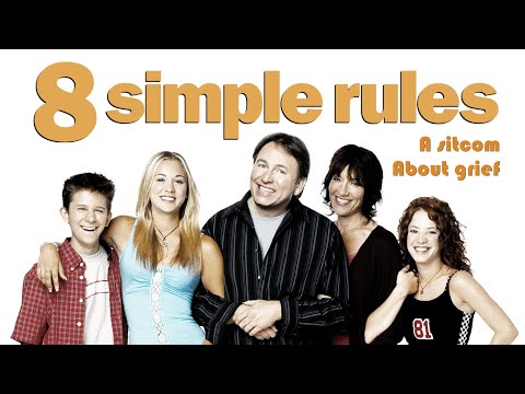 8 Simple Rules: A Sitcom about Grief