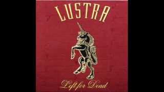 Lustra - Sniffing Cigarettes