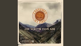 He Waits For Me (Radio Version)