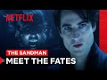 Call For The Fates The Sandman Netflix Philippines