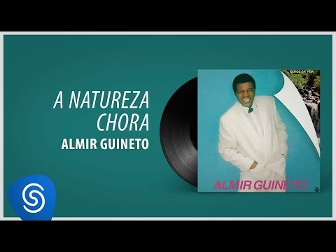 A Natureza Chora - Almir Guineto