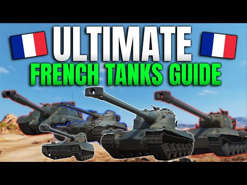 Full French Tanks Guide - World of Console Guide