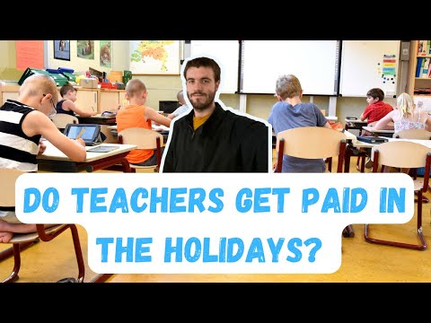 DO TEACHERS GET PAID IN THE HOLIDAYS? - DO TEACHERS WORK DURING THE HOLIDAYS?