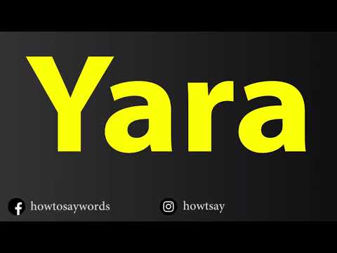 How To Pronounce Yara