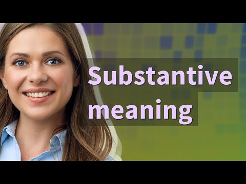 Substantive | meaning of Substantive