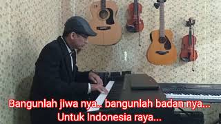 Download lagu Indonesia Raya - W. R. Supratman (Do= B mayor) Live piano karaoke   lirik version. mp3