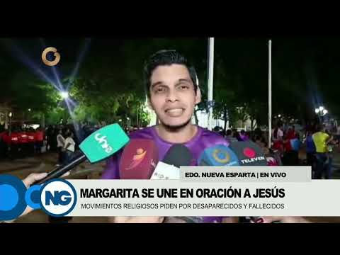 GV Noticias de Venezuela | En Vivo - Nueva Esparta | Se Une en Oración a Jesús