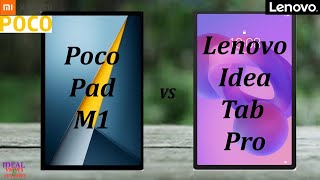 Poco Pad M1 vs Lenovo idea Tab Pro