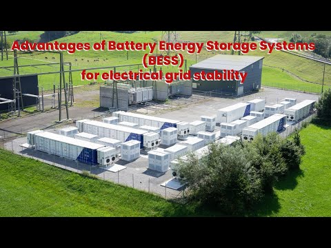 Advantages of Battery Energy Storage Systems (BESS) for electrical grid stability