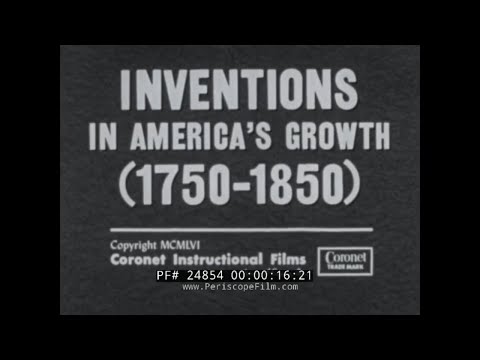 “ INVENTIONS IN AMERICA’S GROWTH 1750-1850 ” 1956 CLASSROOM FILM  COTTON GIN  STEAM ENGINE PH24854