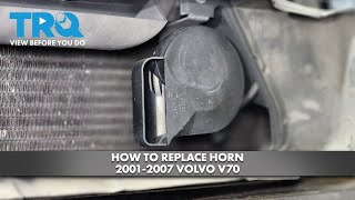 How to Replace Horn 2001-2007 Volvo V70