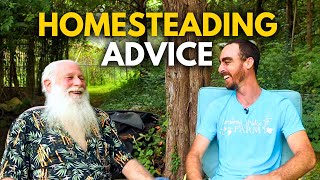 Searching for a Homestead? A Wise Homesteader's Advice
