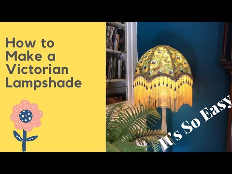 How to make a Victorian Lampshade - Easy Step-by-Step DIY Tutorial