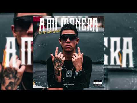 El De Las Cejas Juan Jimenez - A Mi Manera (Prod. By Dastreegenie) 🔮