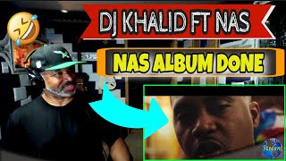 DJ Khaled - Nas Album Done ft  Nas - Producer Reaction