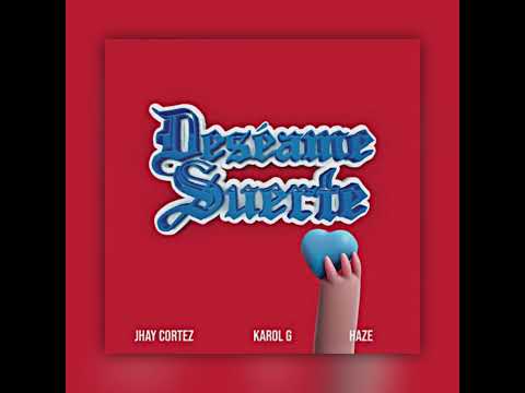 Jhayco, Karol G, Haze - Deséame Suerte (Remasterizado)