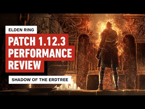 Elden Ring: Shadow of the Erdtree Patch 1.12.3 Performance Review