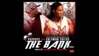 Papoose Ft Solomon Childs The Bank (Remix) Prod By (Armada The Producer)