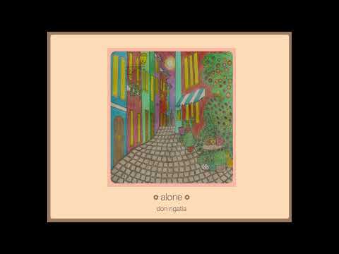 Alone - Don Ngatia