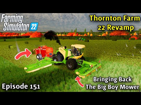 FS22 Timelapse Thornton Farm Ep 151/BRINGING OUT THE KRONE BIG M 500/MOWING & BALING ALL AT ONCE
