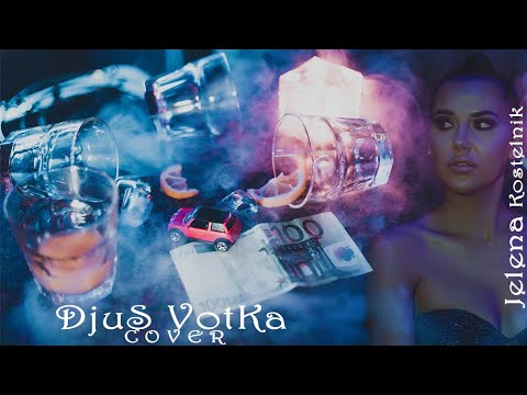DjuS VotKa COVER - Jelena Kostelnik