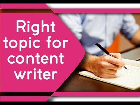 How to choose right topic for content writing? Best video on tips and technique for content writing.