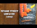 Sesame Street Unpaved 1998