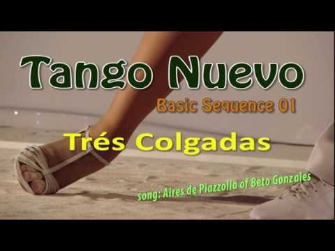 Tango Nuevo Basic Sequence001=+ 3 Colgadas(Juan Franco)
