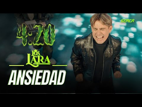 Los Lara - Ansiedad ( Video Oficial )