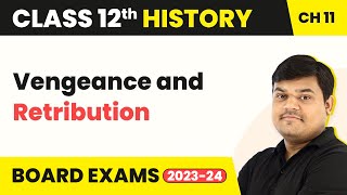 Vengeance and Retribution - Rebels and the Raj (Theme 11) | Class 12 History Chapter 11 (2022-23)