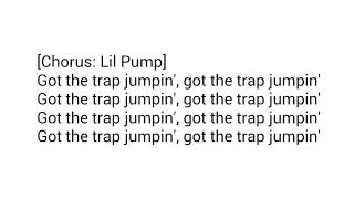 Lil Pump   Trap Jumpin Ft  Juicy J Lyrics Video