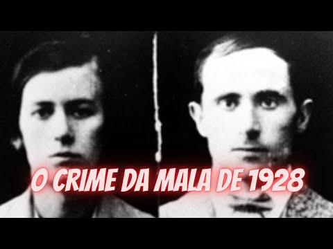 O CRIME DA MALA DE 1928 EM SÃO PAULO - HISTÓRIA REAL
