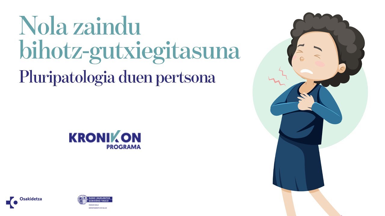 Nola zaindu bihotz-gutxiegitasuna. Pluripatologia duen pertsona bideoa