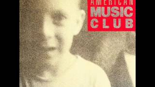 American Music Club - Clouds (1987)
