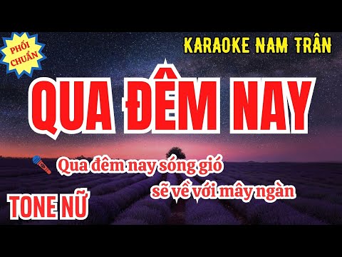 Karaoke Qua Đêm Nay (Phối Chuẩn Hay) Tone Nữ | Nam Trân
