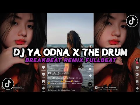 DJ YA ODNA X THE DRUM BREAKBEAT REMIX FULLBEAT VIRAL TIKTOK SOUND ANDRA FVNKY RMX