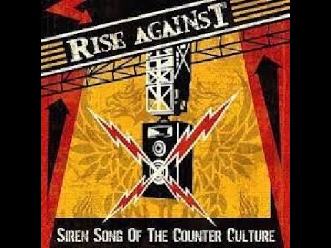 RISE AGAINST - THE SIREN SONG OF THE COUNTER CULTURE - FULL ALBUM 2003