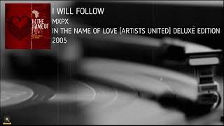 U2 | MxPx | I Will Follow