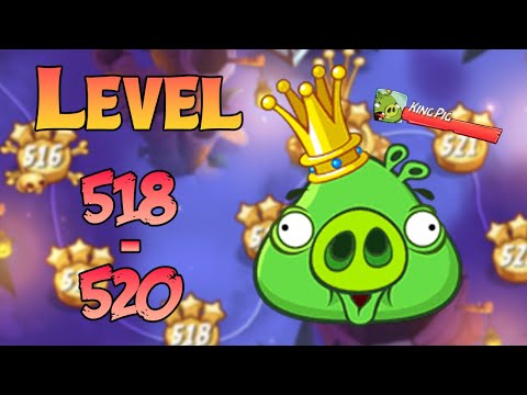 UNLOCK LEVEL 518-520 | ANGRY BIRDS 2 (BOSS LEVEL KING PIG) - MAP Bamboo Forest Gravity Grove