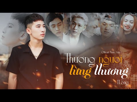 Thương người từng thương (Rượu mừng hóa người dưng 2) - TLong